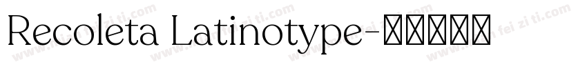Recoleta Latinotype字体转换